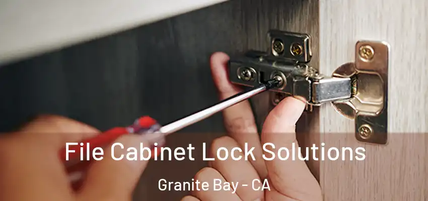  File Cabinet Lock Solutions Granite Bay - CA