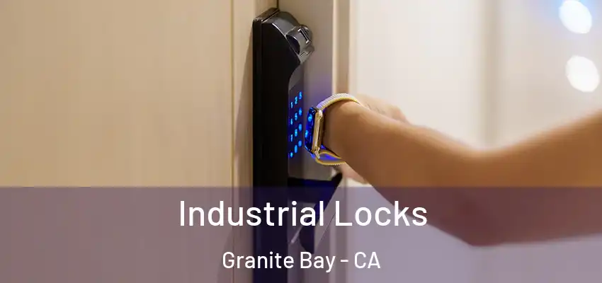  Industrial Locks Granite Bay - CA