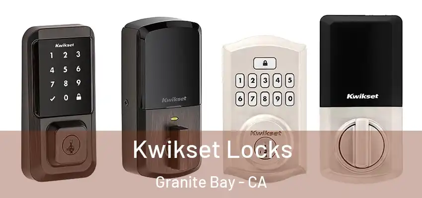  Kwikset Locks Granite Bay - CA