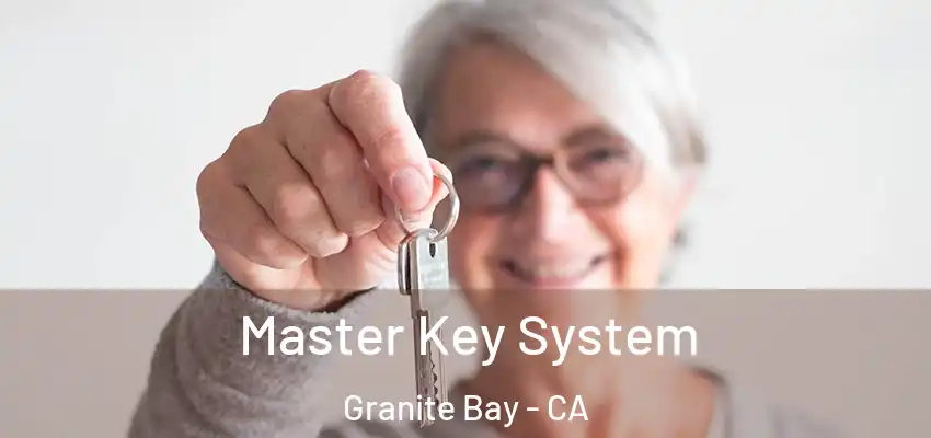  Master Key System Granite Bay - CA