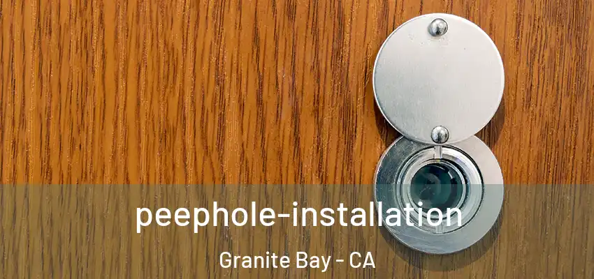  peephole-installation Granite Bay - CA