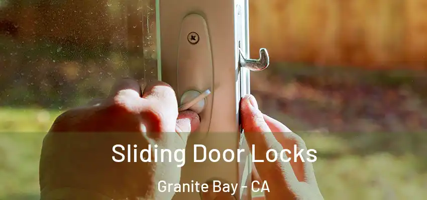  Sliding Door Locks Granite Bay - CA